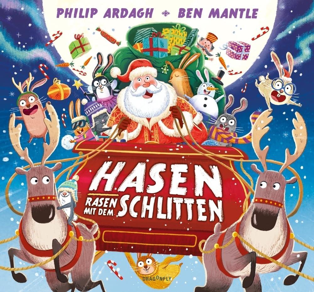 Hasen rasen mit dem Schlitten: Chaotische Weihnachten zum Vorlesen, Entdecken und Mitlachen für die ganze Familie | lustiges Bilderbuch ab 3 Jahren