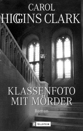 Klassenfoto mit Mörder: Roman