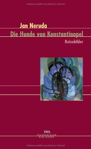 Die Hunde von Konstantinopel: Reisebilder