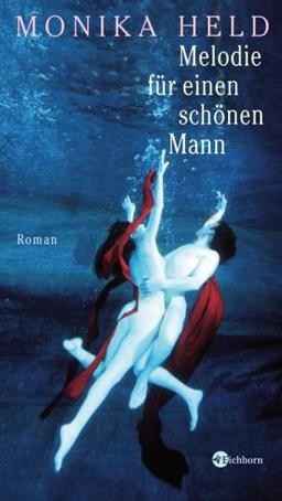 Melodie für einen schönen Mann: Roman