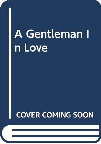 A Gentleman In Love