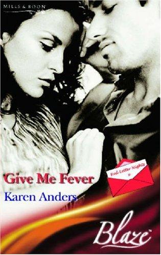 Give Me Fever (Mills & Boon Blaze)