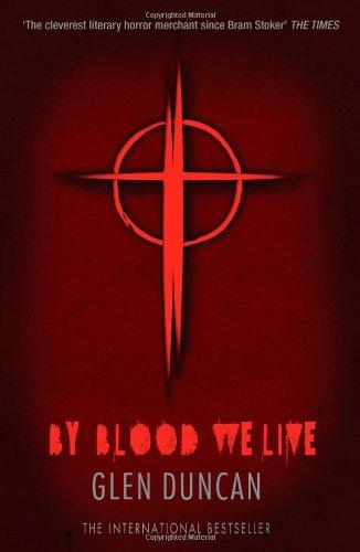 By Blood We Live (The Last Werewolf Trilogy)