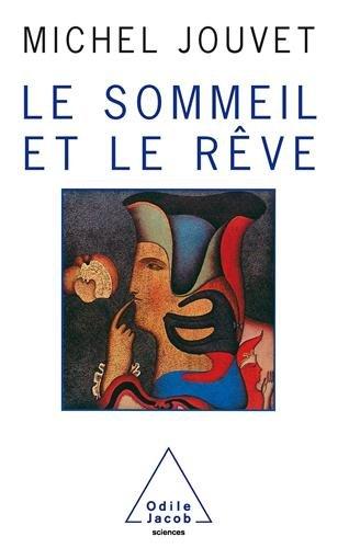 Le sommeil et le rêve