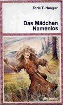 Das Mädchen Namenlos.