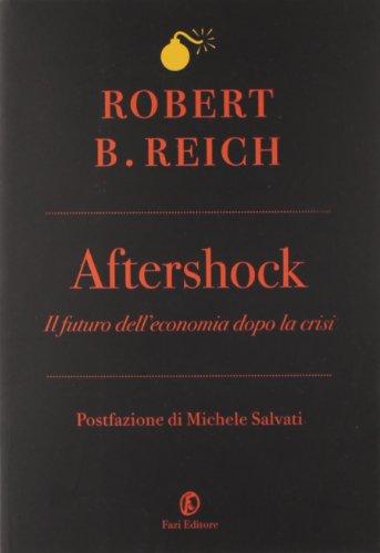 Aftershock. Il futuro dell'economia dopo la crisi