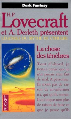 Légendes du mythe de Cthulhu. Tome 2, La chose des ténèbres (Science Fiction)