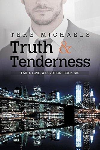 Truth & Tenderness (Faith, Love, & Devotion)