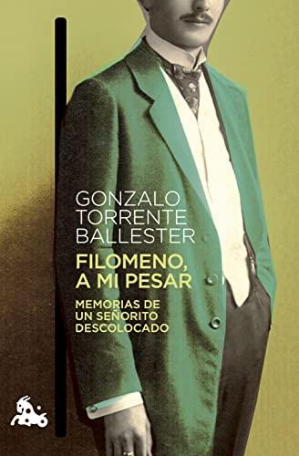 Filomeno, a mi pesar: Memorias de un señorito descolocado (Contemporánea)