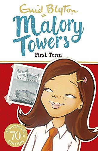 First Term: Book 1 (Malory Towers, Band 1)