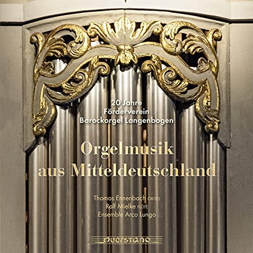 Orgelmusik aus Mitteldeutschland