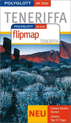 Polyglott on tour. Teneriffa, mit Flipmap