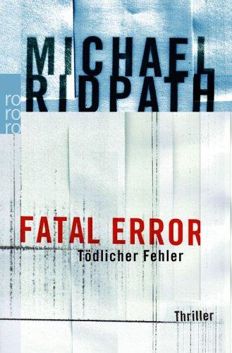 Fatal Error. Tödlicher Fehler