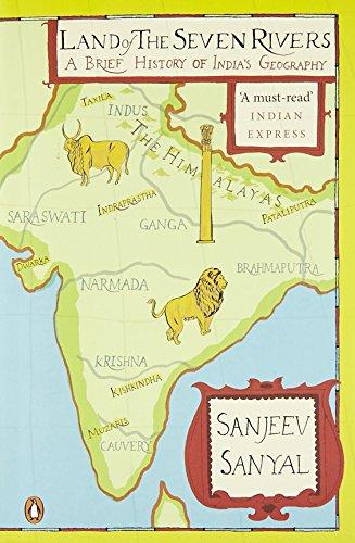 Land of the Seven Rivers: A Brief History of India's Geography