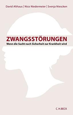 Zwangsstörungen: Wenn die Sucht nach Sicherheit zur Krankheit wird