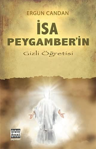 Isa Peygamberin Gizli Ögretisi