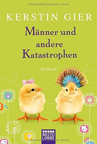 Männer und andere Katastrophen: Roman