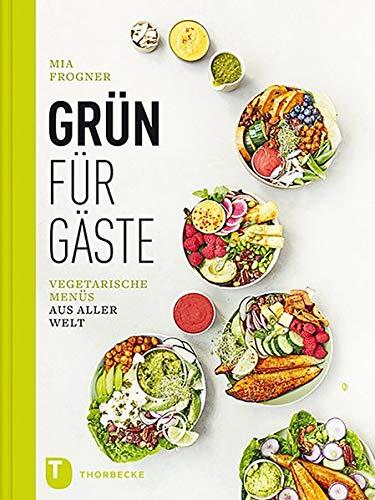 Grün für Gäste: Vegetarische Menüs aus aller Welt