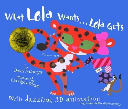 What Lola Wants, Lola Gets!