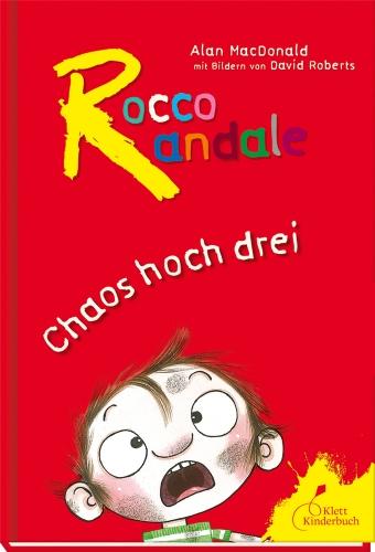 Rocco Randale - Chaos hoch drei: Sammelband 1