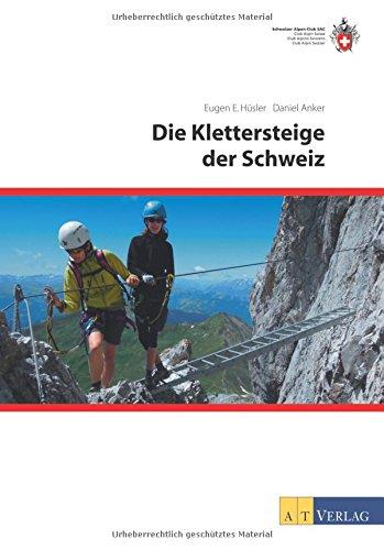 Die Klettersteige der Schweiz