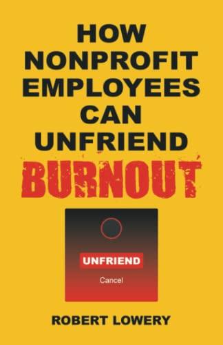 How Nonprofit Employees can Unfriend Burnout