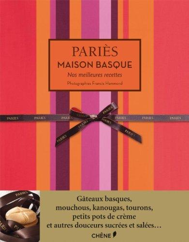 Pariès, maison basque : nos meilleures recettes