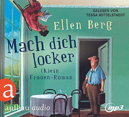 Mach dich locker: (K)ein Frauen-Roman