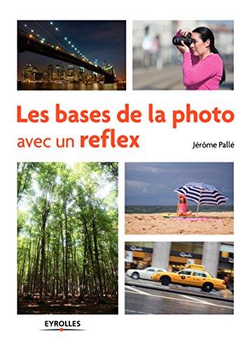 Les bases de la photo avec un reflex