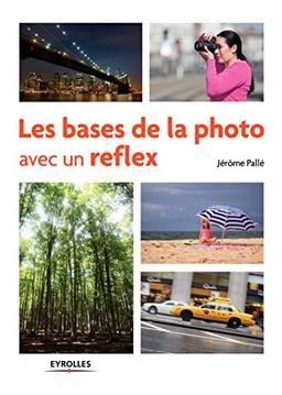 Les bases de la photo avec un reflex