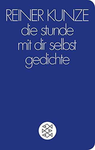 die stunde mit dir selbst: Gedichte (Fischer Taschenbibliothek)