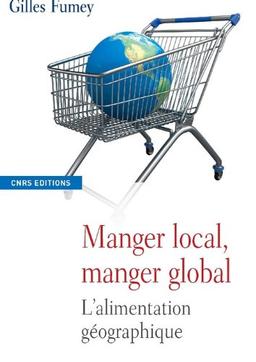 Manger local, manger global : l'alimentation géographique