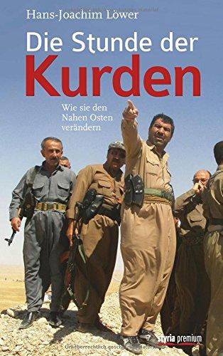 Die Stunde der Kurden: Wie sie den Nahen Osten verändern