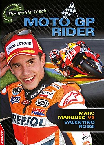 EDGE: The Inside Track: MotoGP Rider - Marc Marquez vs Valentino Rossi