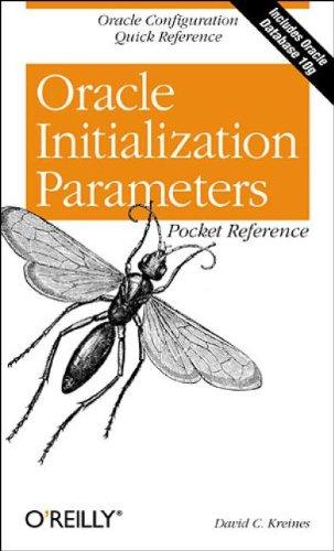 Oracle Initialization Parameters Pocket Reference (Pocket Reference (O'Reilly))