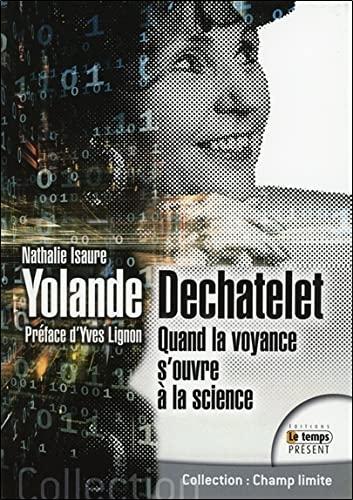 Yolande Dechatelet : quand la voyance s'ouvre à la science