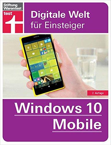 Windows 10 Mobile: Digitale Welt für Einsteiger