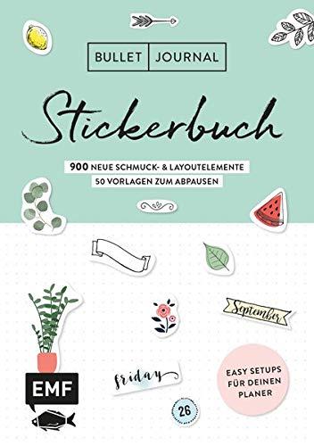 Bullet Journal – Stickerbuch Band 2: 900 neue Schmuck- und Layoutelemente: Easy Setups für deinen Planer mit 100 Vorlagen zum Abpausen