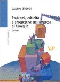 Problemi, criticità e prospettive dell'impresa di famiglia