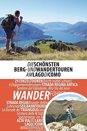 Wandern am Comer See: Die schönsten Berg- und Wandertouren am Lago di Como