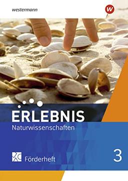 Erlebnis Naturwissenschaften - Allgemeine Ausgabe 2019: Förderheft 3