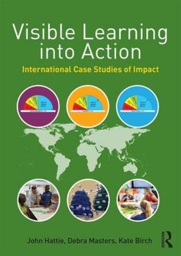 Visible Learning into Action: International Case Studies of Impact