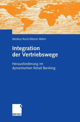 Integration der Vertriebswege: Herausforderung im dynamischen Retail Banking