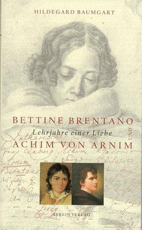 Bettine Brentano und Achim von Arnim