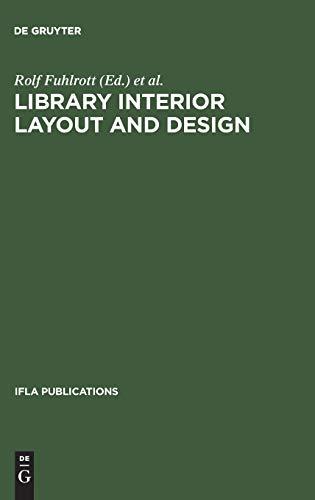 Library interior layout and design: Proceedings of the seminar, held in Frederiksdal, Denmark, June 16–20, 1980 (IFLA Publications, 24)