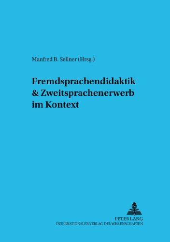 Fremdsprachendidaktik & Zweitspracherwerb im Kontext (Sprache im Kontext)