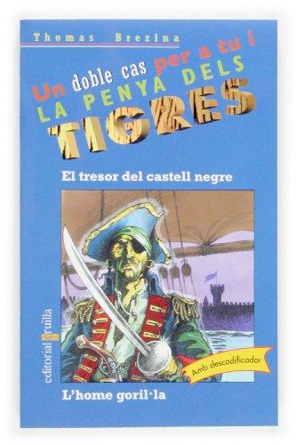 El tresor del castell negre / L'home goril·la (Equipo tigre, Band 4)