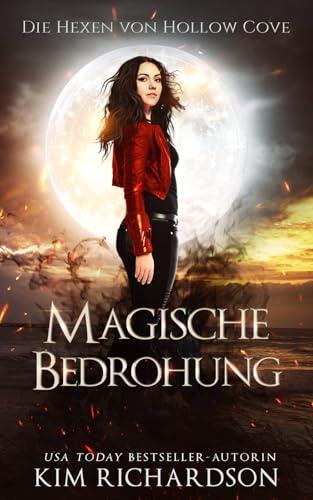 Magische Bedrohung (Die Hexen von Hollow Cove, Band 11)