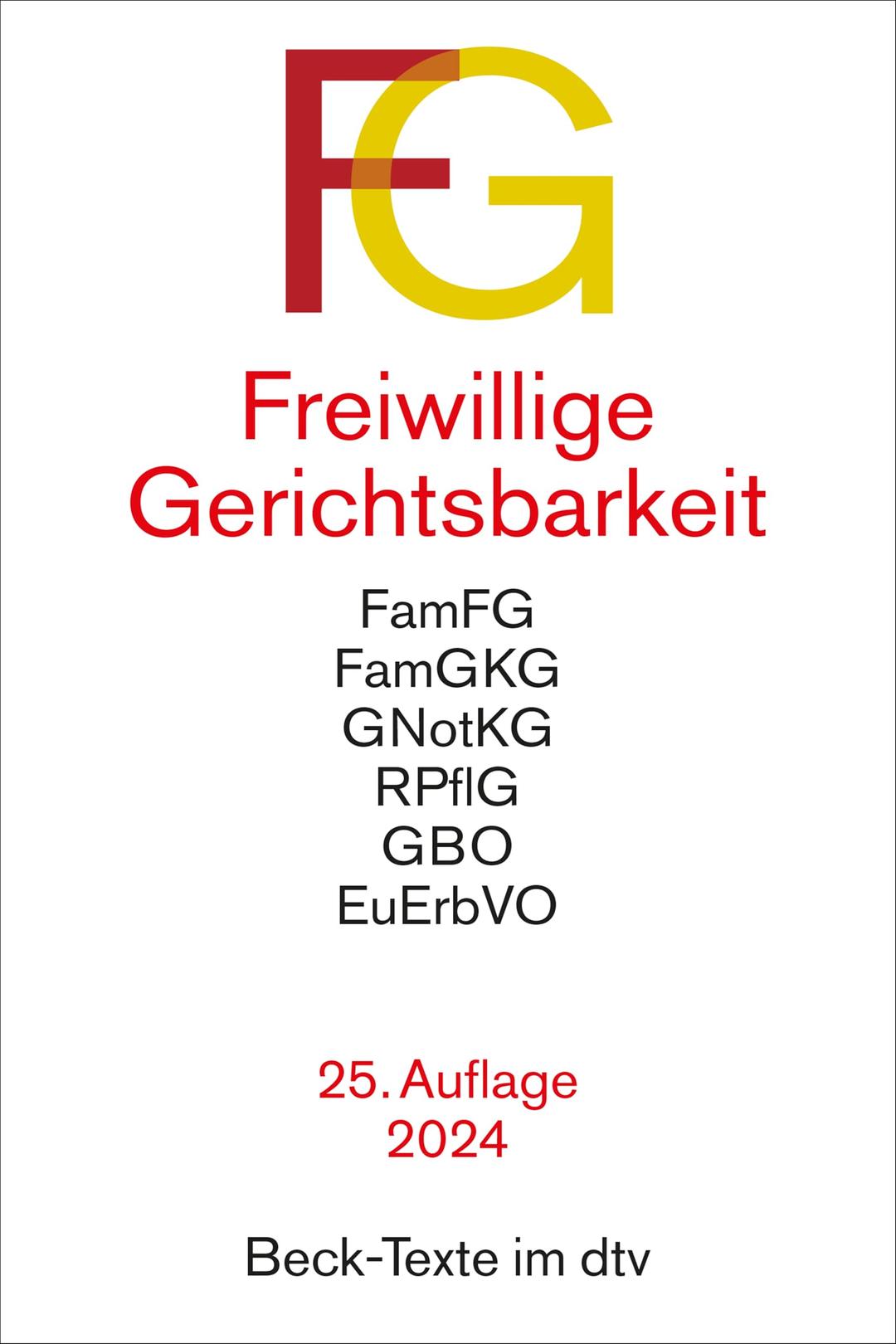 Freiwillige Gerichtsbarkeit: Gesetz über das Verfahren in Familiensachen und in den Angelegenheiten der freiwilligen Gerichtsbarkeit (FamFG), ... (GBO), Grundbuchverfügung (Beck-Texte im dtv)