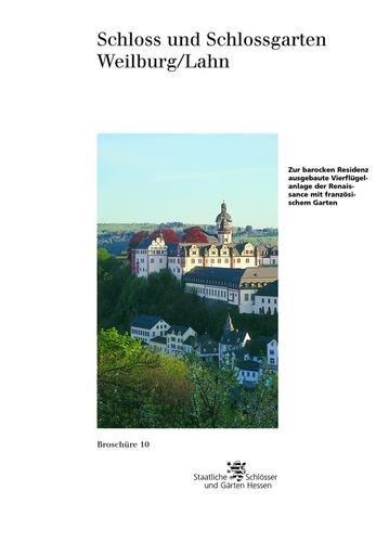 Schloss und Schlossgarten Weilburg/Lahn